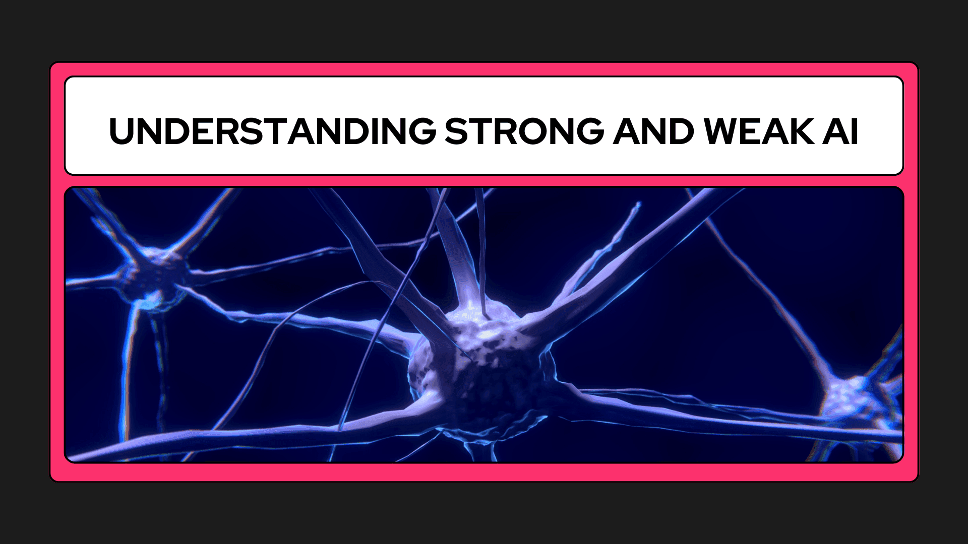 Understanding Strong AI vs. Weak AI