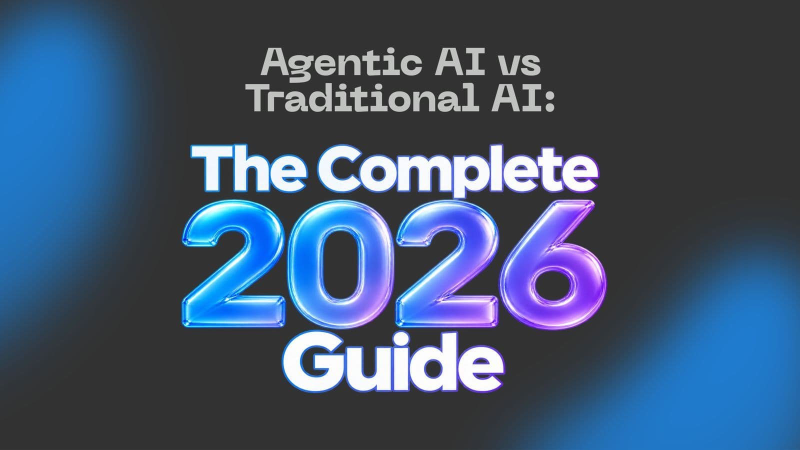 Agentic AI vs Traditional AI: The Complete 2026 Guide