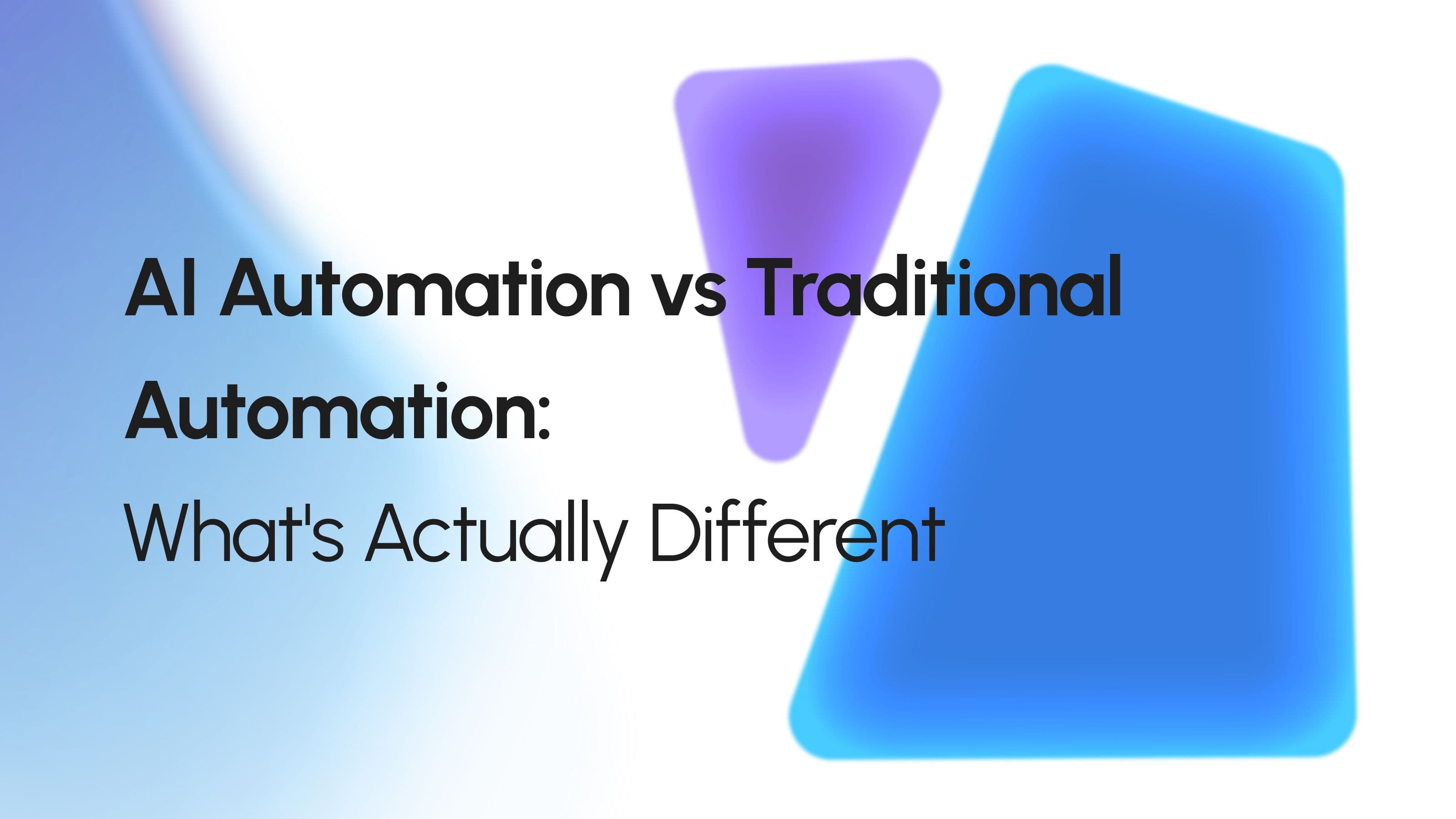 AI Automation vs Traditional Automation: What's Actually Different