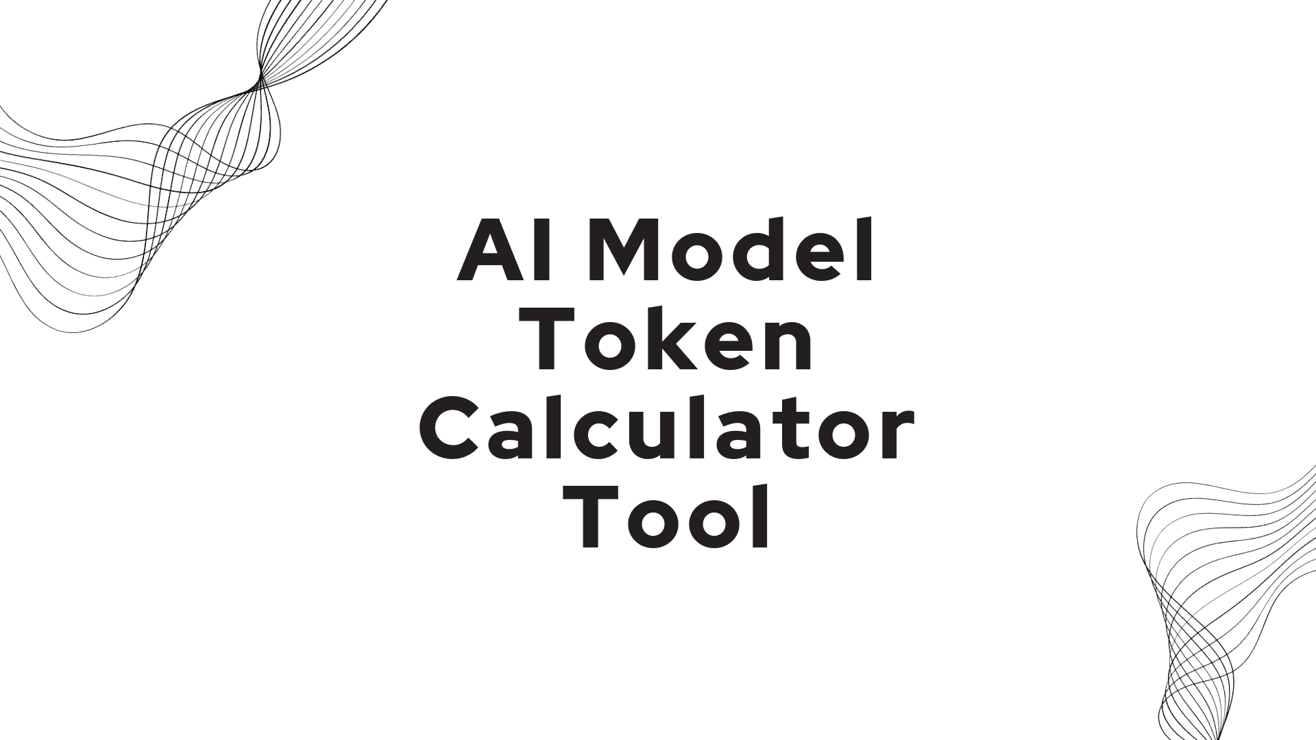AI Model Token Calculator Launch