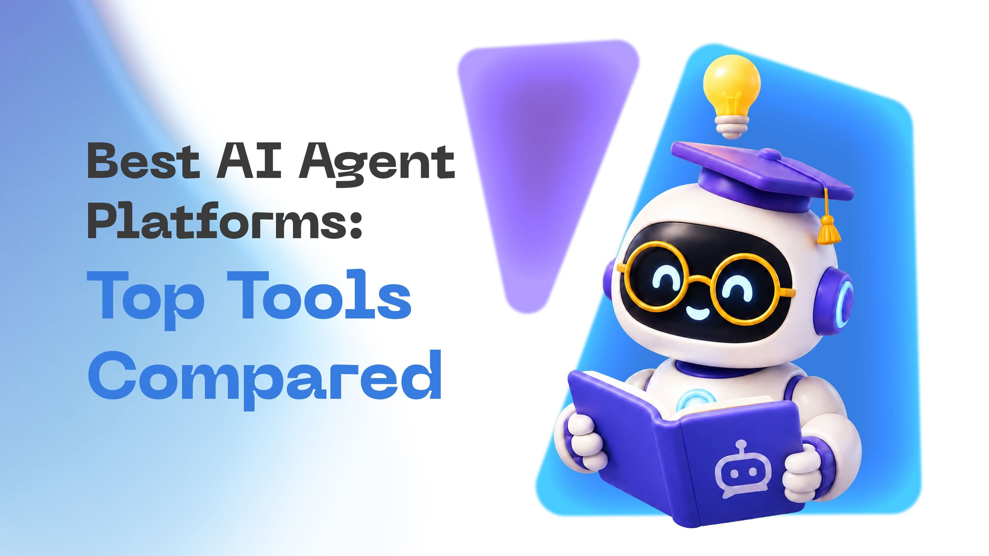 Best AI Agent Platforms: Top Tools Compared