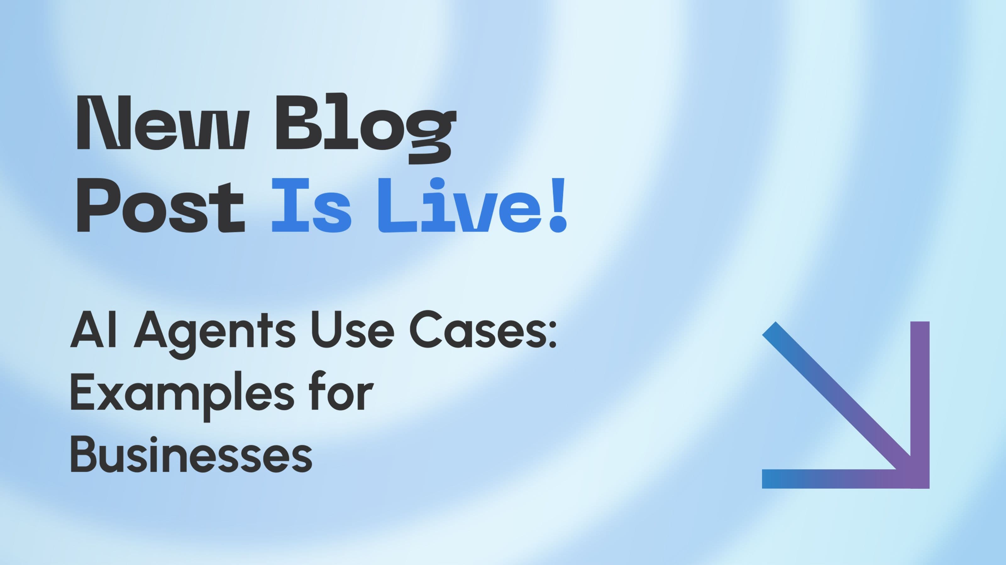 AI Agents Use Cases: Real Examples for Businesses