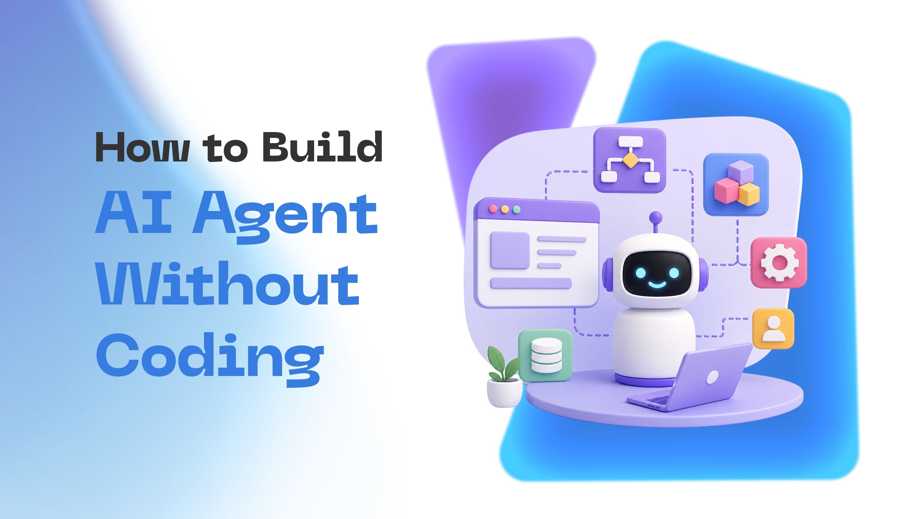 How to Build an AI Agent Without Coding